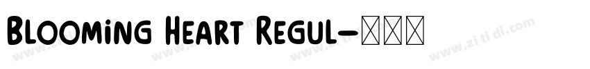 Blooming Heart Regul字体转换